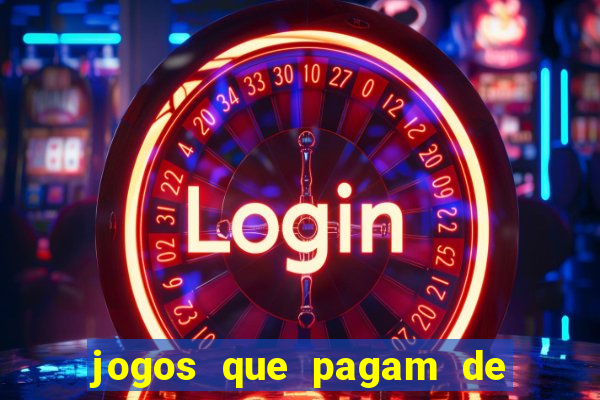 jogos que pagam de verdade sem precisar depositar